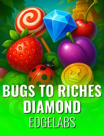 Bugs to Riches Diamond
