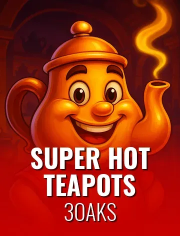 Super Hot Teapots