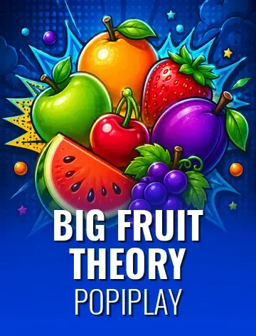 Big Fruit Theory