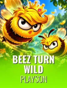 Beez turn Wild