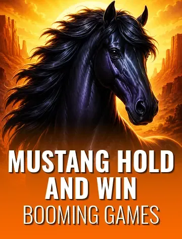 Mustang Hold and Win