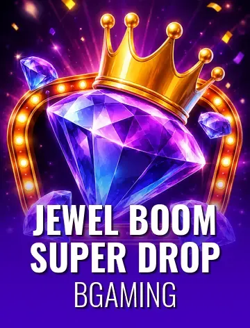 Jewel Boom Super Drop