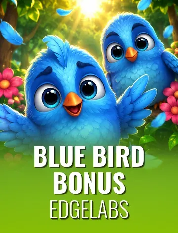Blue Bird Bonus