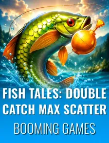 Fish Tales: Double Catch Max Scatter