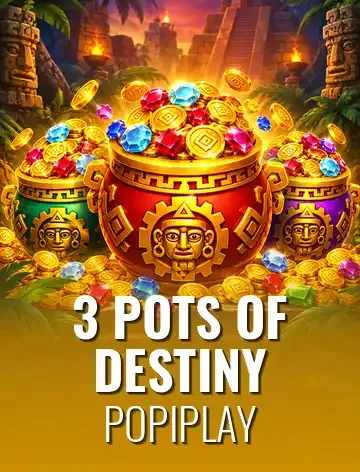 3 Pots of Destiny