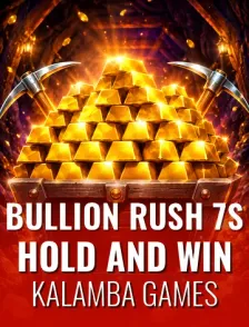 Bullion Rush 7s Hold and Win