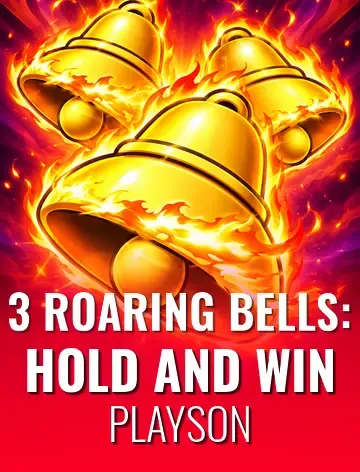 3 Roaring Bells: Hold and Win