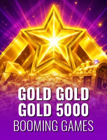Gold Gold Gold 5000