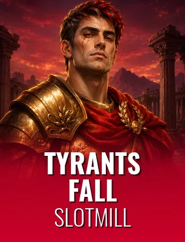Tyrants Fall